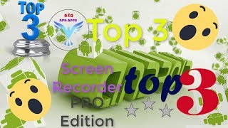 Top 3 best screen recorder for android Pro Edition screenshot 2