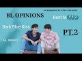 BL opinions (no unpopular bc what's the point?) pt.2