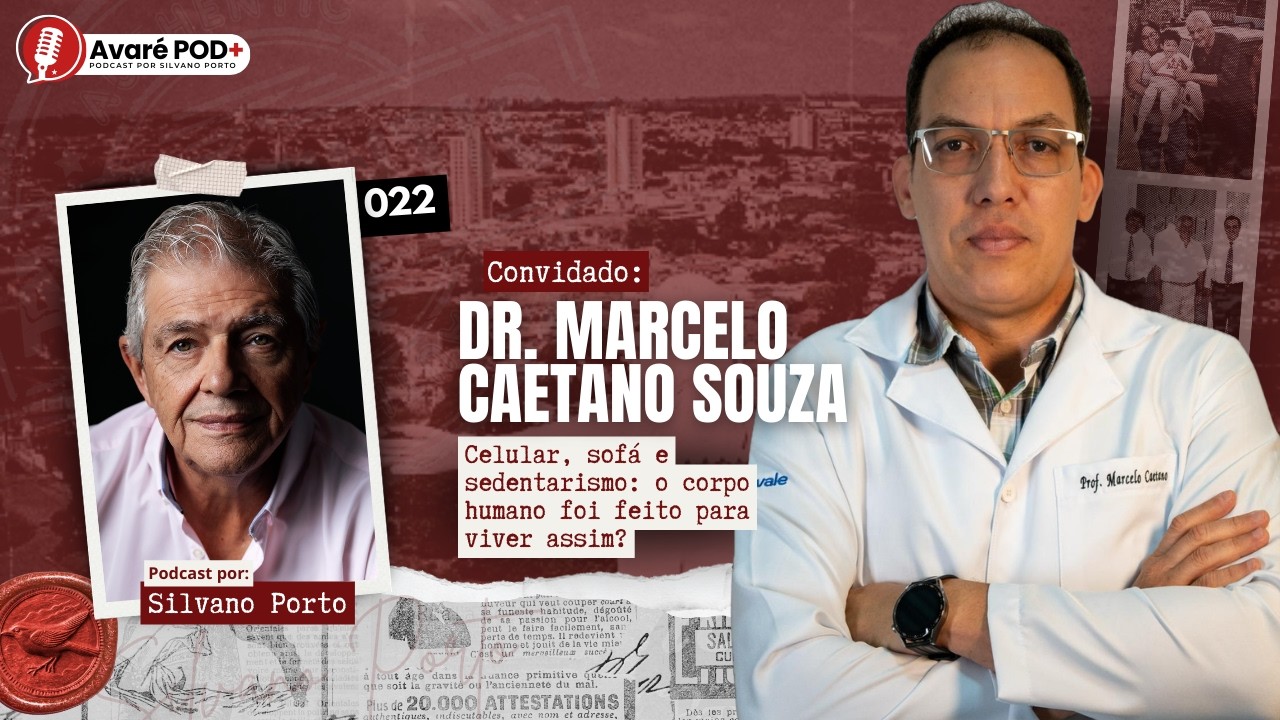 Celular, sofá e sedentarismo: o corpo humano foi feito para viver assim? - AVARÉ POD+ PODCAST