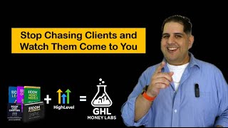 Stop Chasing Clients and Watch Them Come to You