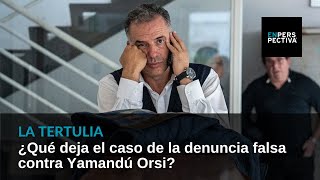 ¿Qué deja el caso de la denuncia falsa contra Yamandú Orsi?