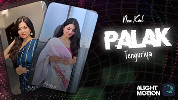 Palak Tenguriya Edit 💓 Bana Sharabi Jubin Nautiyal || New Xml Preset Alight Motion || New Edit #xml