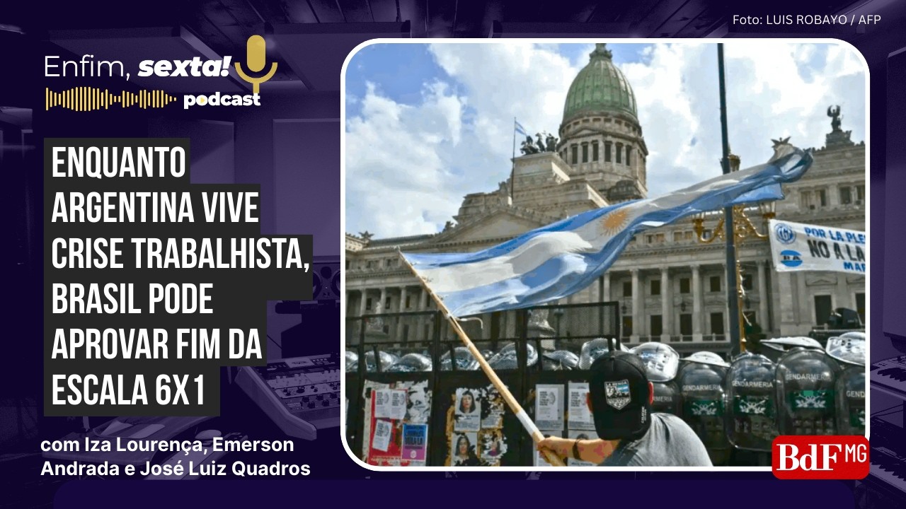 Enquanto Argentina vive crise trabalhista, Brasil pode aprovar fim da escala 6x1
