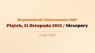 Download Lagu #Nieszpory | 21 listopada 2025 | Ofiarowanie NMP MP3