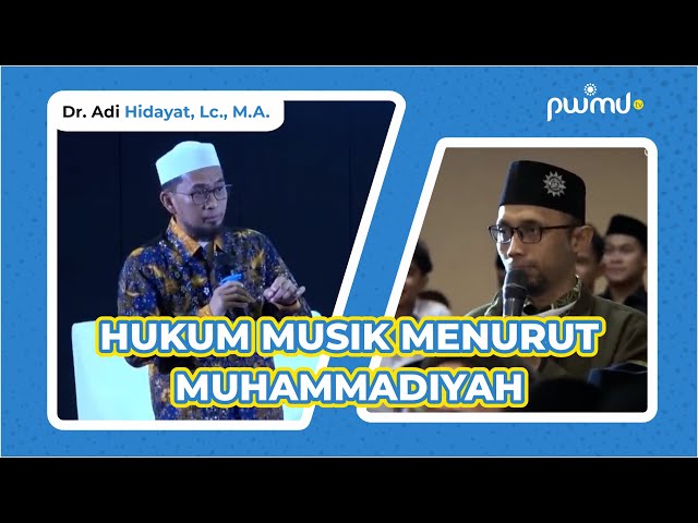 Hukum Musik Menurut Muhammadiyah I Ustadz Adi Hidayat class=