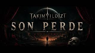 Takımyıldızı - Son Perde 