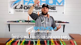 Best Stinger baits when fishing spreader bars. Which trolling lure is best?