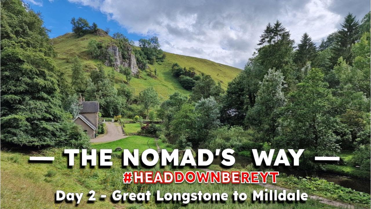 The Nomad's Way 2023, Day 2 - Great Longstone to Milldale