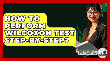 How To Perform Wilcoxon Test Step-by-step? - The Friendly Statistician