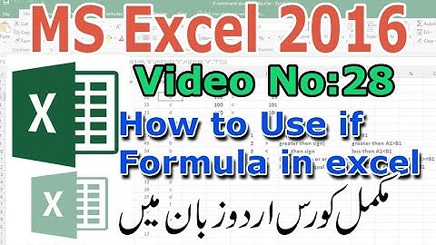 How to Use if Formula in excel I Urdu tutorial No 28 By Muhammad Shahid