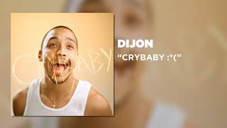 Dijon - CRYBABY :*( [Official Audio]