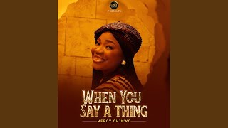 Download Lagu When You Say A Thing Download Lagu When You Say A Thing