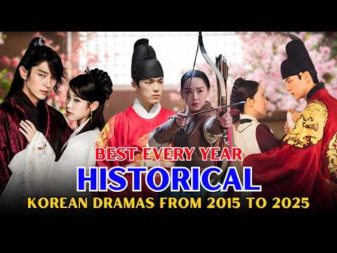 Top 11 BEST Korean Historical Dramas of Every Year! (2015 - 2025)