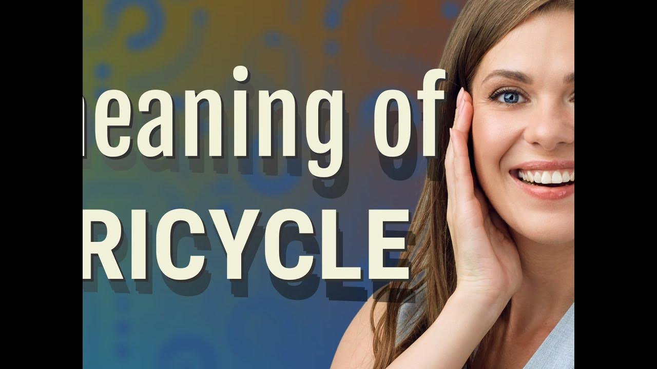 Tricycle meaning of Tricycle YouTube