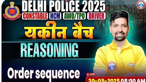 Order Sequence class #1 || Sandeep Sir Reasoning by Playlist | Delhi Police Constable Class