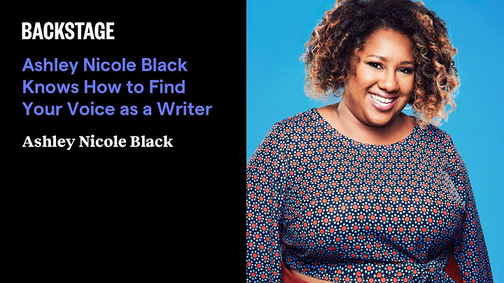 Ashley Nicole Black Knows How to Find Your Voice a...
