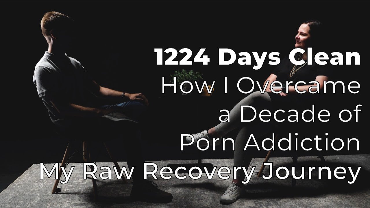 Breaking Free - A 1,224-Day Journey Out of Porn Addiction - YouTube