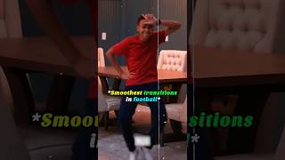 Smoothest Football Transitions Ever🤯🔥|Satisfying Skills Compilation#footballshorts#shorts#ronaldo