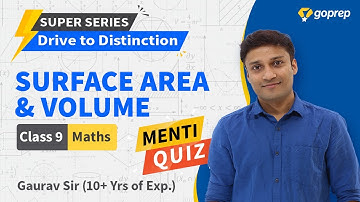 Surface Areas and Volumes | MENTI QUIZ 💡 | Class 9 Maths | CBSE | ICSE | Gaurav Sir | Goprep
