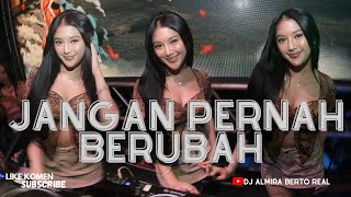 FUNKOT - JANGAN PERNAH BERUBAH FUNKOT NEW VERSION 2025 BY DJ ALMIRA BERTO