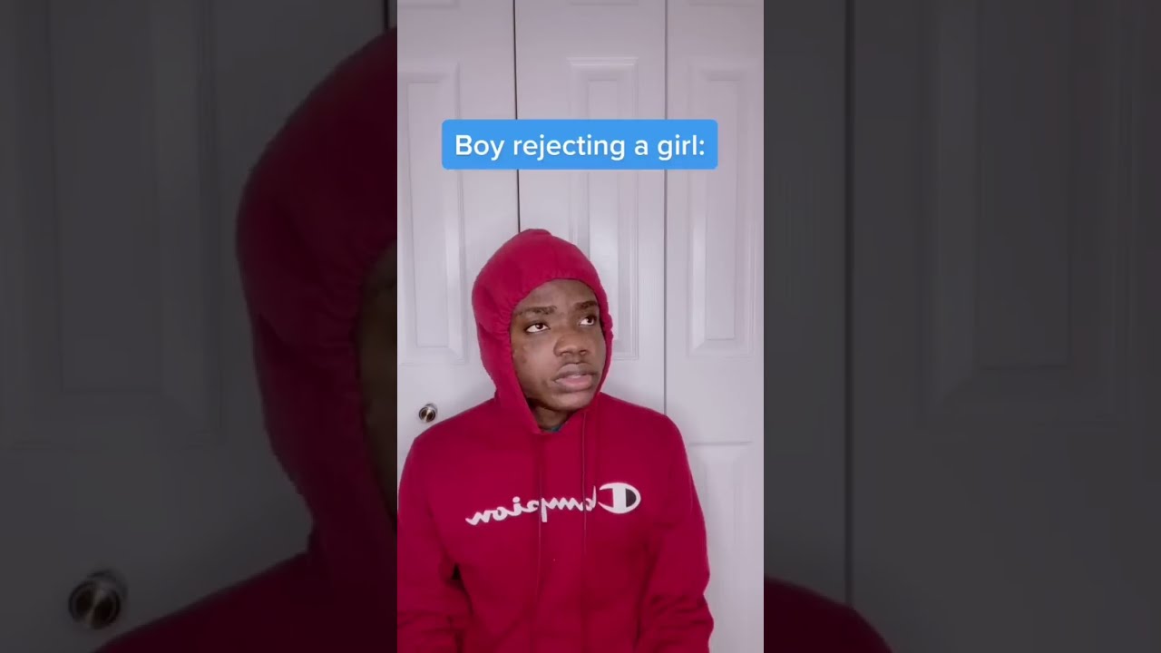 When A Boy Rejects Girl 