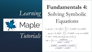 Learning Maple 4: Solving Symbolic Equations