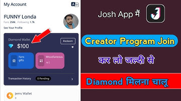 Josh App मैं Creator Program Join kaise kare|Josh app wallet Dimond kaise paye|Josh app me Dimond