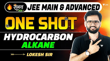 Hydrocarbon | Alkane | One Shot - Sambhav | JEE Main & Advanced | #jee2024 #jee2025 #lokeshchoudhary