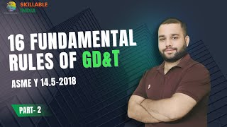 16 Fundamental Rules ASME Y14.5-2018 ||GD&T Tutorial - 2||