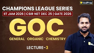 General Organic Chemistry Lecture 3 | JCL, NCL, GCL | IIT JAM 2026, CSIR NET DEC 2025 & GATE 2026