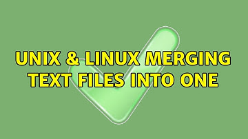 Unix & Linux: merging text files into one (2 Solutions!!)