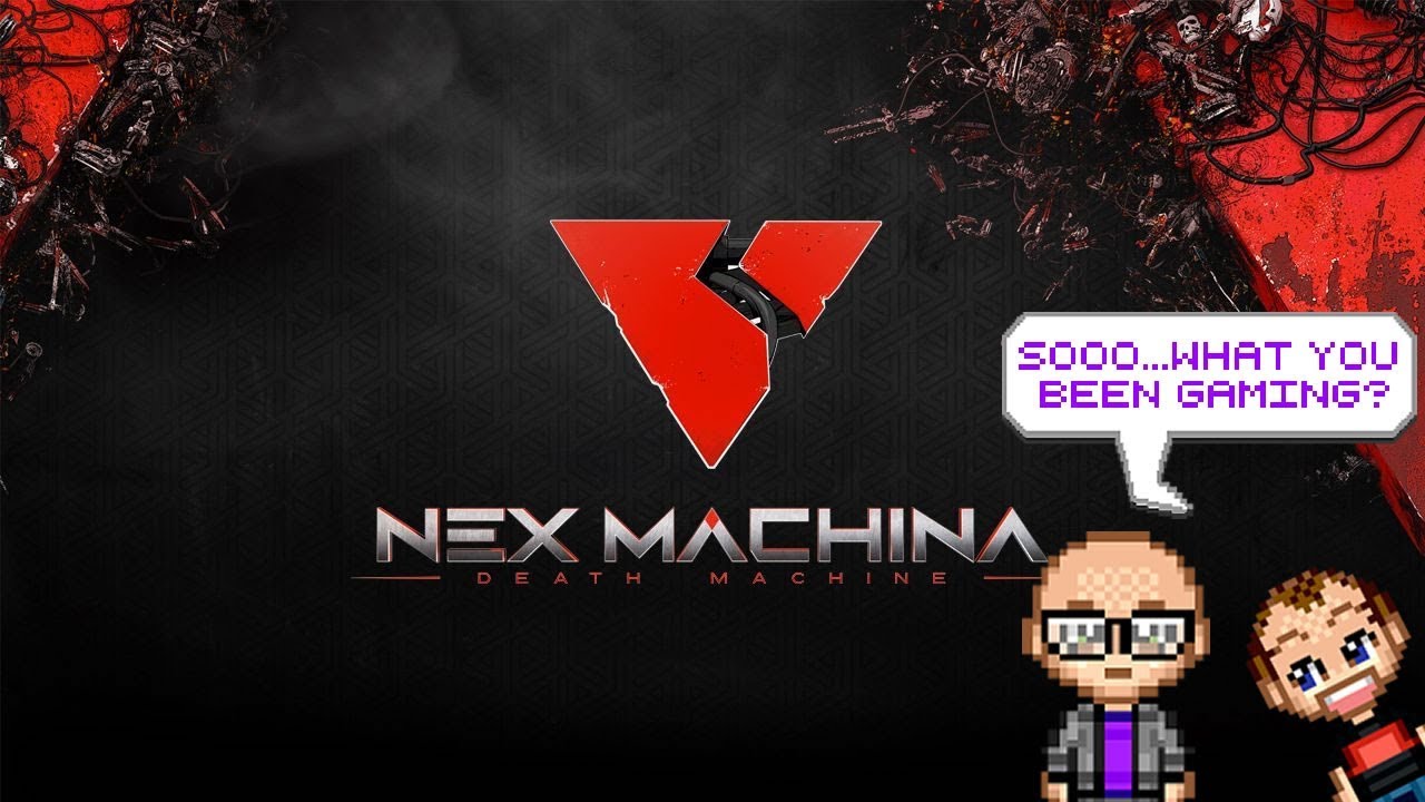 What You Been Gaming? Nex Machina PS4 - Part 2