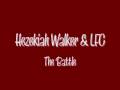 Hezekiah walker  lfc  the battle