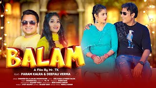Balam New Haryanvi Song 2023 | Param Kalra & Deepali Verma | Dhanesh Raj Anjali Madhogarh