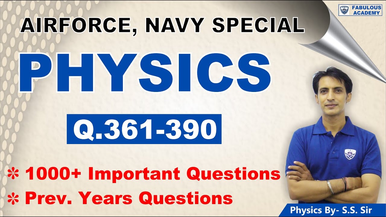Air force / Navy 2021  |  Physics | Important Questions | physics class by Fabulous Academy