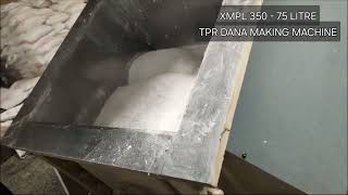 75 LITRE TPR Dana making machine made by Xtreme Machines, Monty Singh, New Delhi