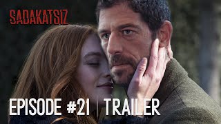 Sadakatsiz Episode 21 Trailer in English