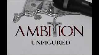 UNFIGURED - Now You Know It (AMBITION Mixtape)