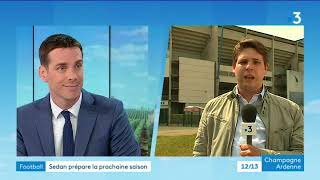 Direct 12/13 : Quel avenir pour le CSSA, le club de football de Sedan