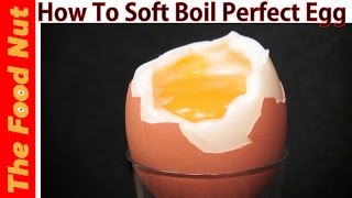 HOW TO SOFT BOIL EGGS - How Long To Cook Soft Boiled Eggs And Make Them Perfect Each Time
