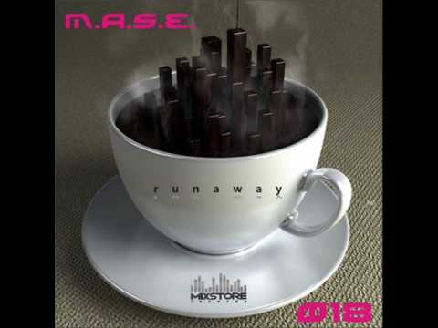 M.A.S.E. — mix018-M.A.S.E. - Runaway - Mix Store Records.wmv