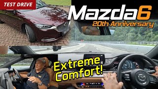 Mazda 6 20th Anniversary [Test Drive] - Extreme Comfort | YS Khong Driving