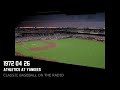 1972 04 26 athletics at yankees vintage baseball radio
