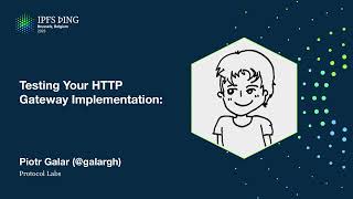 Testing Your IPFS Gateway Implementation: A Step-by-Step Guide - @galargh