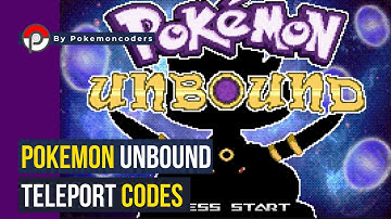 Pokemon Unbound - Teleport Codes