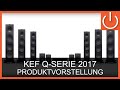 KEF Q-Serie 2017 - Thomas Electronic Online Shop