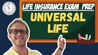 Universal Life  Life Insurance Exam Prep