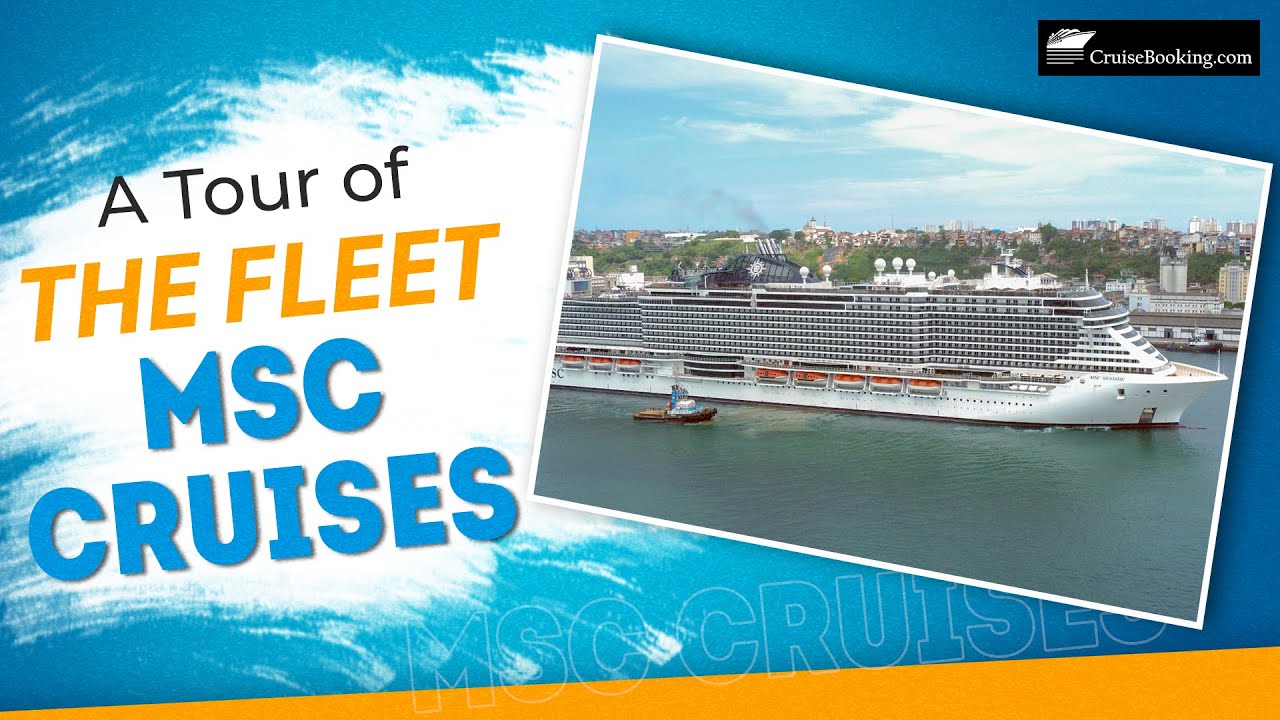 A Tour of the Fleet MSC Cruises | CruiseBooking.com