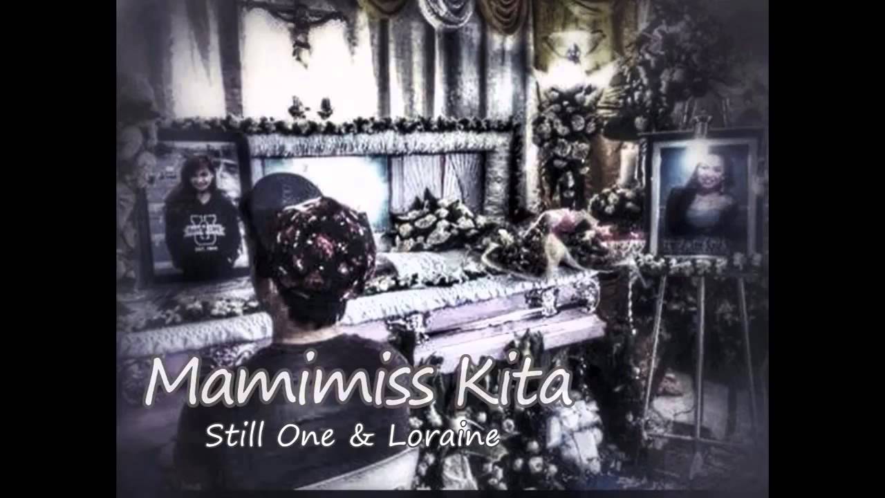 mamimiss kita lyrics still one