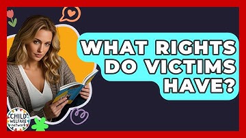 What Rights Do Victims Have? - Child Welfare Network
